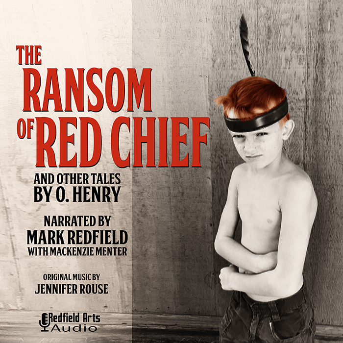 The Ransom Of Red Chief and Other Tales By O. Henry
